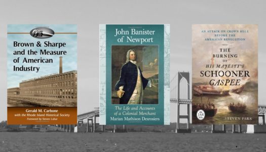 Some Recent Rhode Island History Books for Your Reading Pleasure